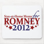 Stay-at-Home Moms for Romney 2012 Mouse Pad