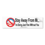 Stay Away From Me Bumper Sticker bumper stickers