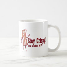 Stay Crispy! Bacon Mug