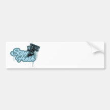 Stay Fresh Bumper Sticker