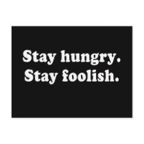 Stay Hungry Stay Foolish Tshirt or Gift Postcard
