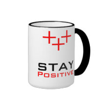 Stay Positive Coffee Mugs