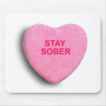 STAY SOBER CANDY HEART