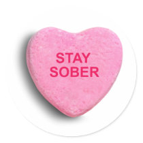 STAY SOBER CANDY HEART
