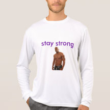 stay strong 4 life t-shirts