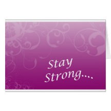 Stay Strong... Card