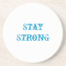 Stay Strong Coaster