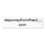 STAYAWAYFROMTHECAR.COM BUMPER STICKER