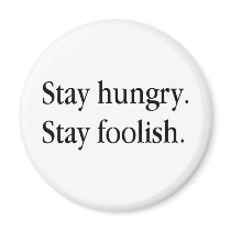 stayhungrystayfoolish-black fridge magnet