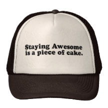 STAYING AWESOME IS A PIECE OF CAKE MESH HAT