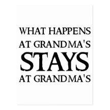 STAYS AT GRANDMA'S POST CARD