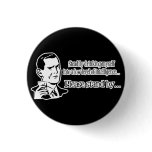 Steadily Drinking Retro Party Guy buttons