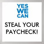 Steal Your Paycheck Print