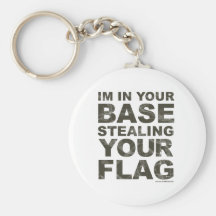 Stealing Your Flag - FPS, Game, Gamer, Video Games Keychain