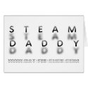 " Steam Daddy " Steamroom Card