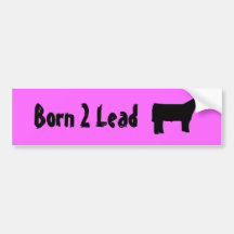 steer edit, Born 2 Lead Bumper Stickers