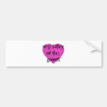 Step Father of the Groom Bumper Stickers
