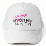 Step Mothers Have More Fun