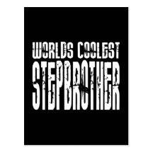 Stepbrothers Birthdays  Worlds Coolest Stepbrother Post Cards