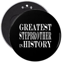 Stepbrothers : Greatest Stepbrother in History Pin