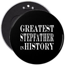 Stepfathers : Greatest Stepfather in History Button