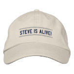 Steve is Alive! - Steve Jobs Memorial Hat embroidered hats