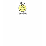 stfu-id10t error for frustration venting t-shirts