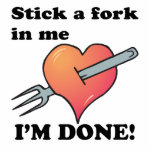 stick a fork in heart im done photo sculptures