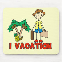 Stick Figure Guy Vacationing Tshirts and Gifts Mousepads