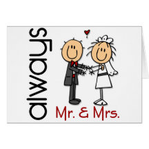 Stick Figure Wedding Couple Mr. & Mrs. Always Greeting Card