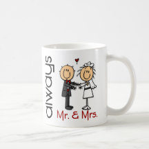 Stick Figure Wedding Couple Mr. & Mrs. Always Coffee Mug