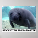 STICK IT TO THE MANATEE poster posters