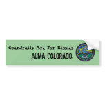 Sticker Guardrails Are For Sissies, Alma, Col... bumper stickers