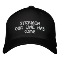 Stickmen Our Line Has Come Embroidered Baseball Cap