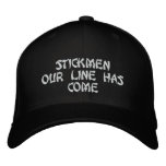 Stickmen Our Line Has Come embroidered hats