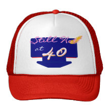 Still Hot At 40 Happy Birthday Joke Hats