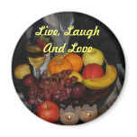 still life 017, Live, LaughAnd Love magnets
