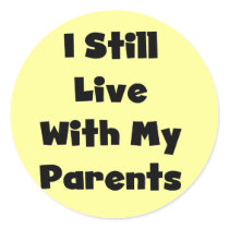 Still Live With My Parents Tshirts and Gifts