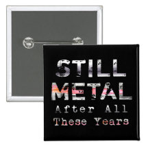 Still Metal After All These Years Button