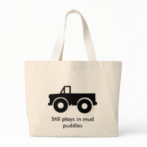 Still plays in mud puddles (4WD) Tote Bag