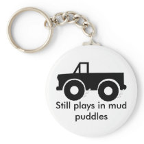 Still plays in mud puddles (4WD) Keychain