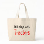 Still plays with Tractors bags