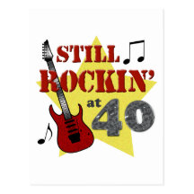 Still Rockin' at 40 Post Card