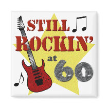 Still Rockin' At 60 Fridge Magnets