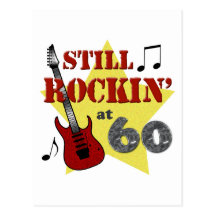 Still Rockin' At 60 Post Card