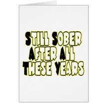 Still Sober Greeting Cards