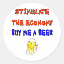 STIMULATE THE ECONOMY ROUND STICKER