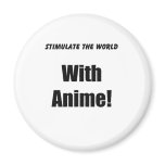 Stimulate the World Refrigerator Magnet