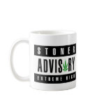 Stoner Advisory Coffee Mugs