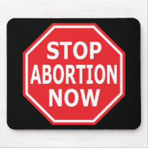 Stop Abortion Now Mousepads